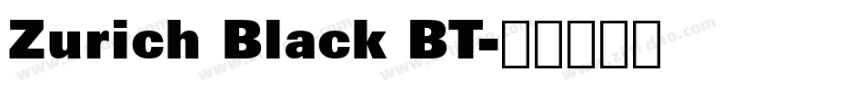 Zurich Black BT字体转换